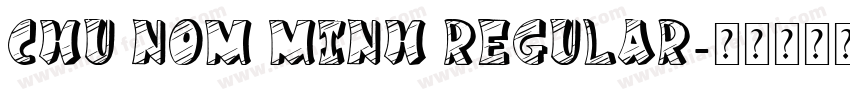Chu Nom Minh Regular字体转换